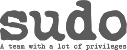 SUDO - A team with a lot of privileges